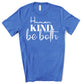 mens blue kindness shirt