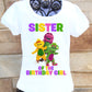 Barney Sister of the birthday girl shirt