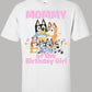 Bluey mommy birthday shirt