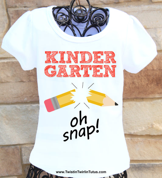 First Day of School Shirt - Kindergarten Oh Snap!