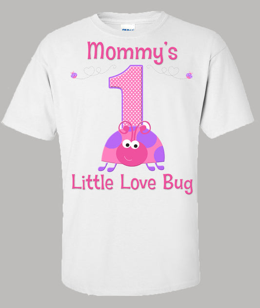 Mommys Little Love Bug Shirt