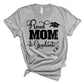 mom of the graduate shirt