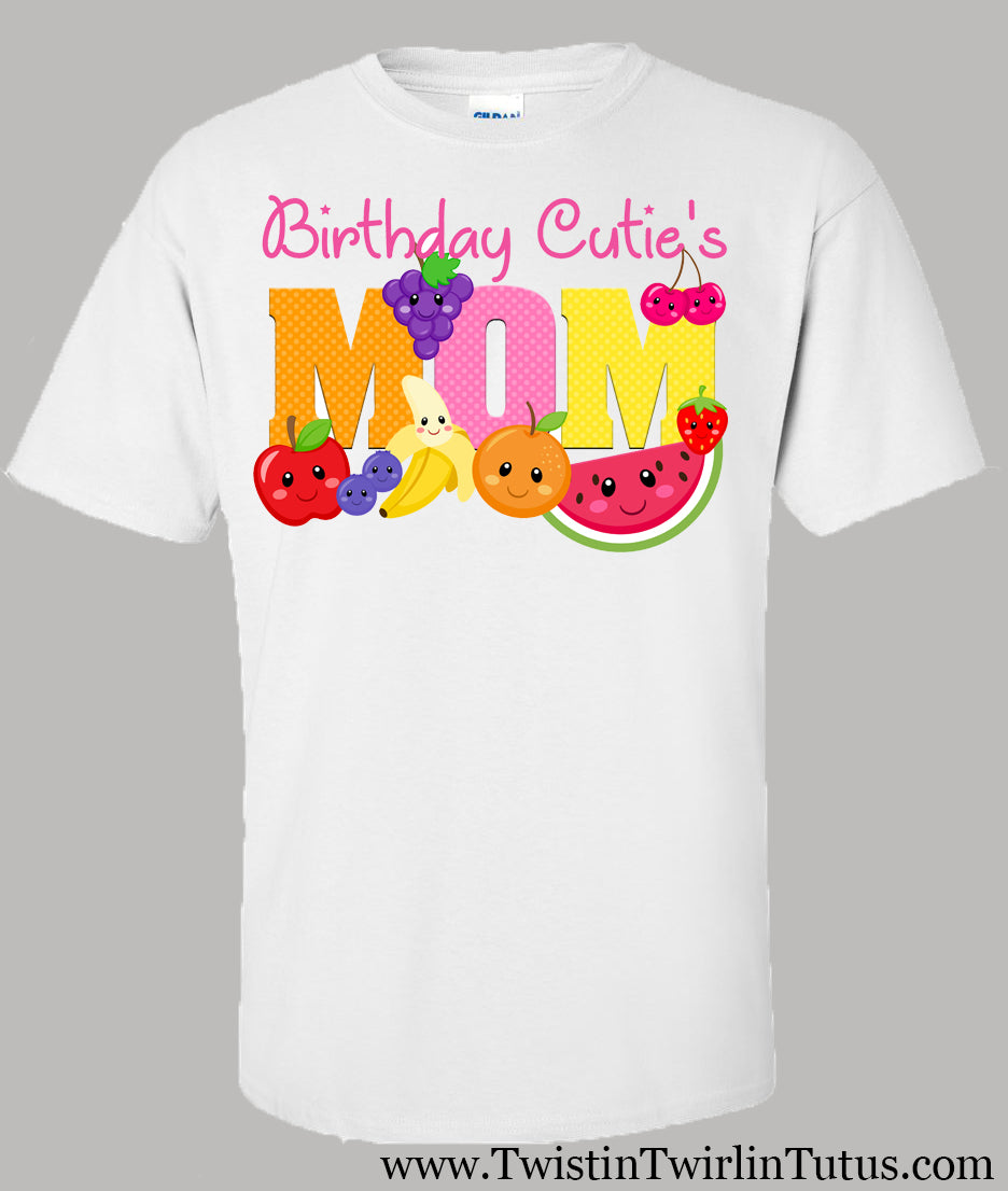 twotti fruitti mom birthday shirt