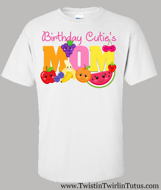 Twotti Frutti Birthday Mom Shirt