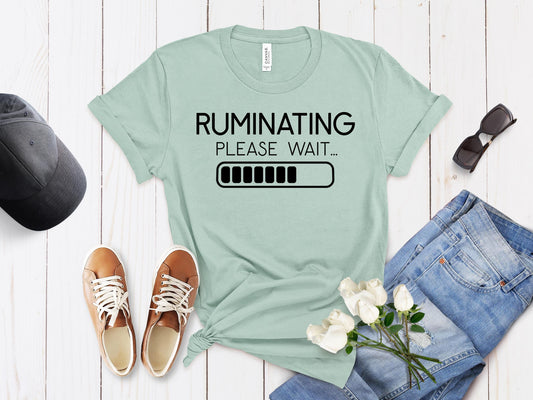 Ruminating Please Wait Shirt, Introvert Shirt, Anxiety Shirt, Antisocial Shirt, Funny Shirt, Socially Awkward Shirt, Social Anxiety Shirt