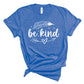 be kind tshirt