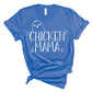 Chicken Mama shirt
