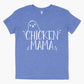 Chicken Mama Shirt