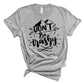 Don't Be Trashy shirt