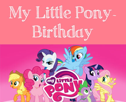 My Little Pony Birthday