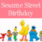 Sesame Street Birthday